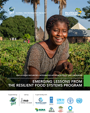 Cover image for publication "GEF-6 Food Securities IAP Program: Emerging Lessons from the Resilient Food Systems Program"