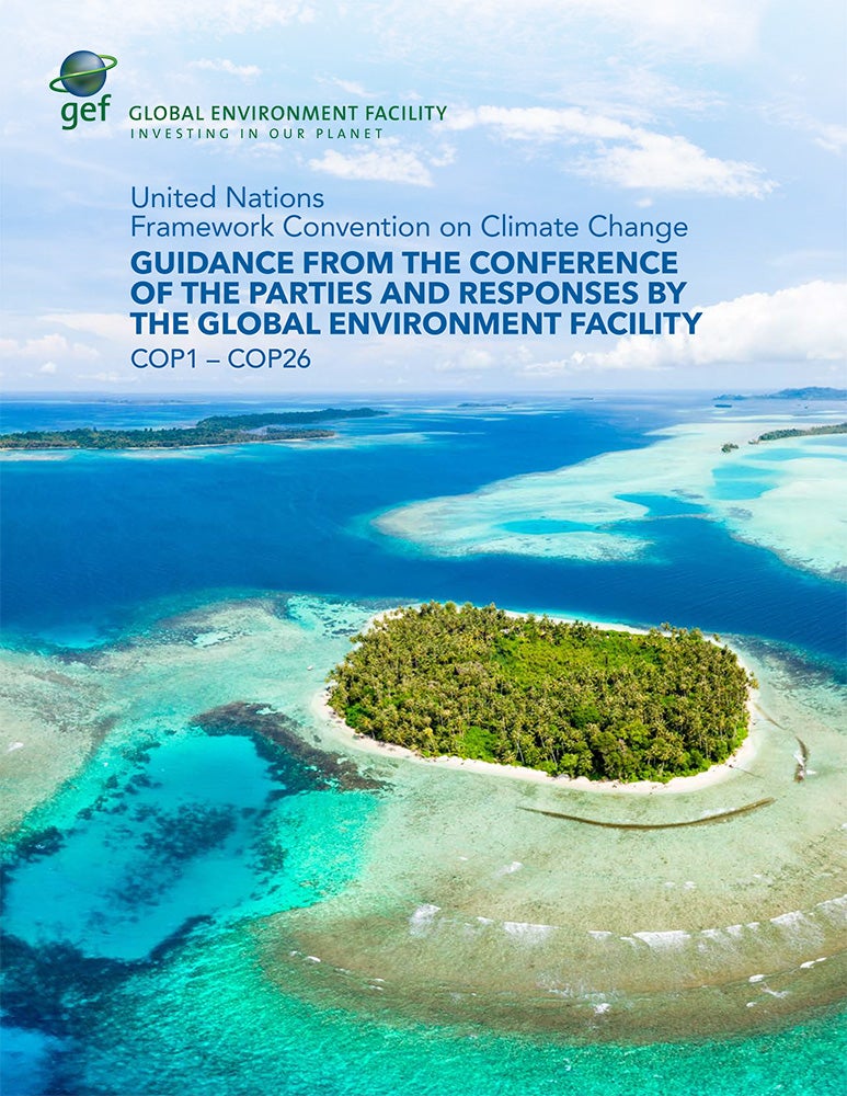 Cover image for publication "UNFCCC Guidance from the COPs and Responses by the GEF: COP1 - COP26"