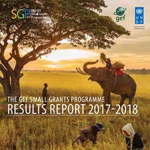 Cover for The GEF Small Grants Programme - Results Report 2017-2018 