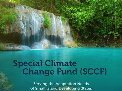 Cover image for publication "SCCF: Serving the Adaptation Needs of SIDS and Enhancing Technology Transfer, Private Sector Engagement, and Innovation for All"