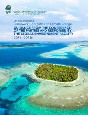 Cover image for publication "UNFCCC Guidance from the COPs and Responses by the GEF: COP1 - COP26"